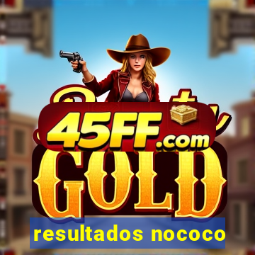resultados nococo